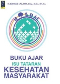 Image of Buku Ajar Isu Tataran Kesehatan Masyarakat