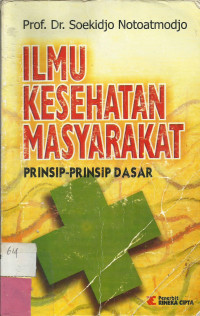 Image of Ilmu Kesehatan Masyarakat Prinsip-Prinsip Dasar