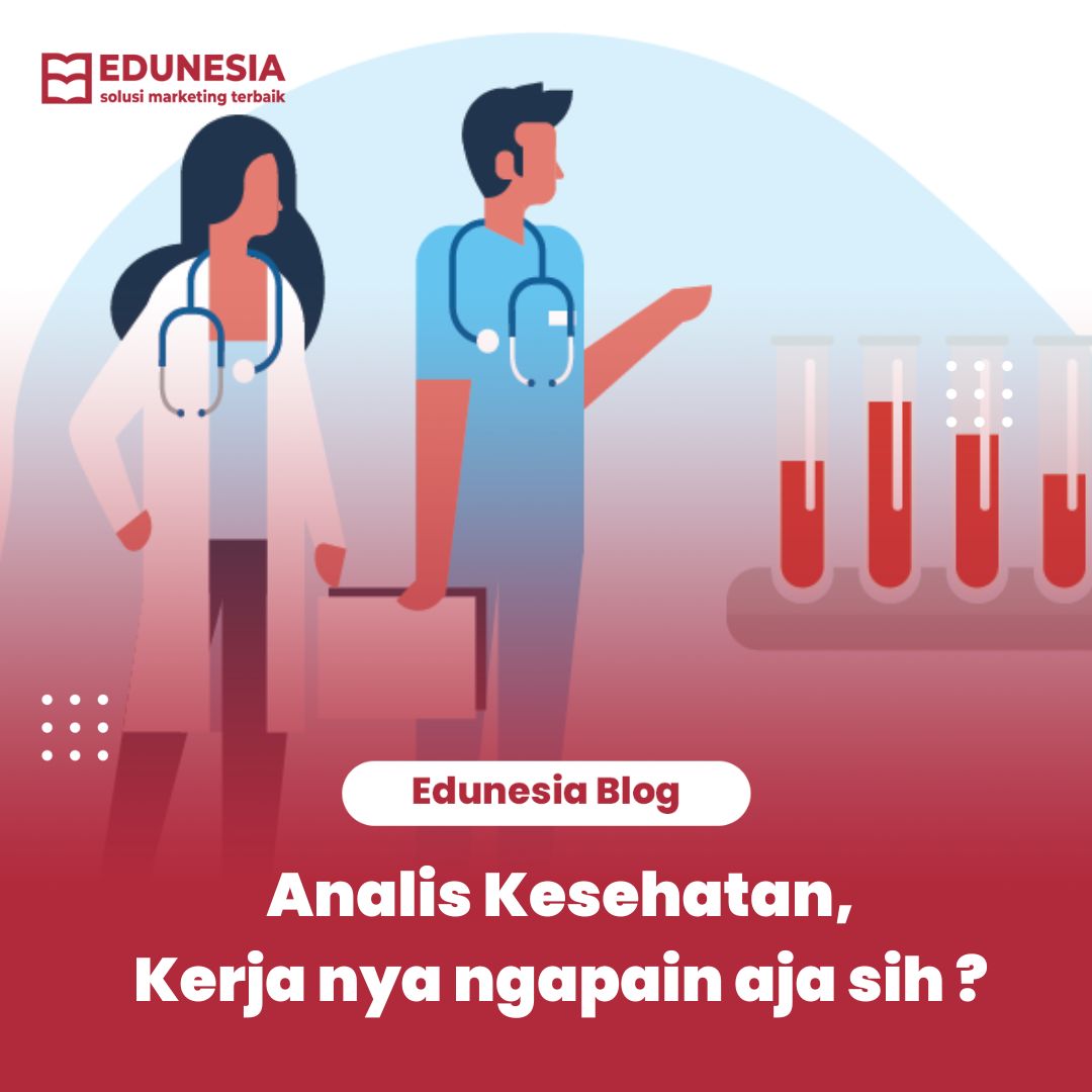 Penjelasan Mengenai Analis Kesehatan