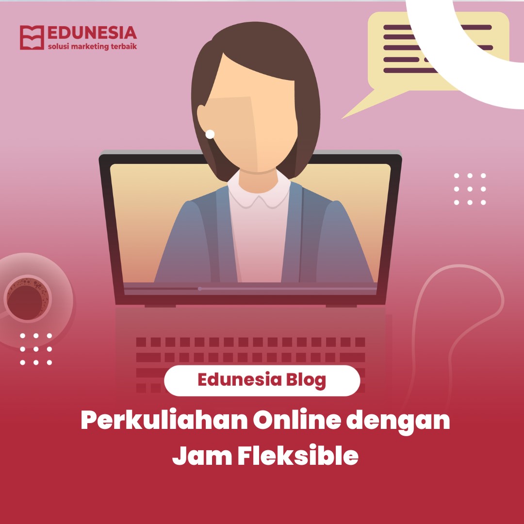 Perkuliahan Online Dengan Jam Fleksible