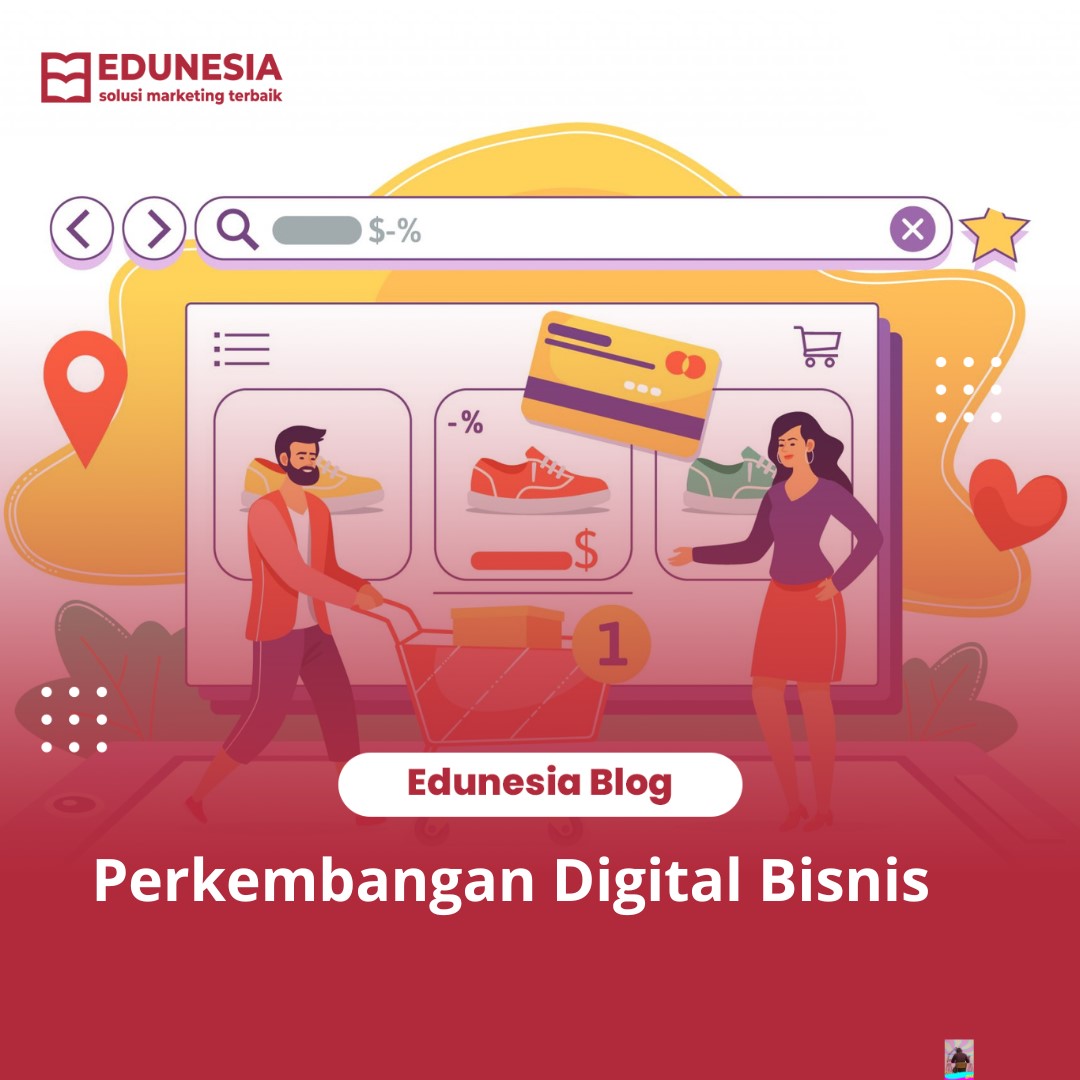 Perkembangan Digital Bisnis