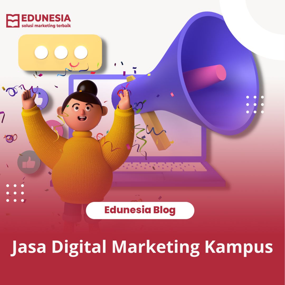 Jasa Digital Marketing Kampus