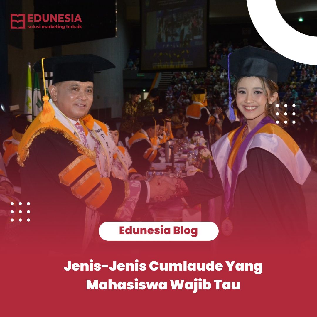 Jenis-Jenis Cumlaude Yang Mahasiswa Wajib Tau