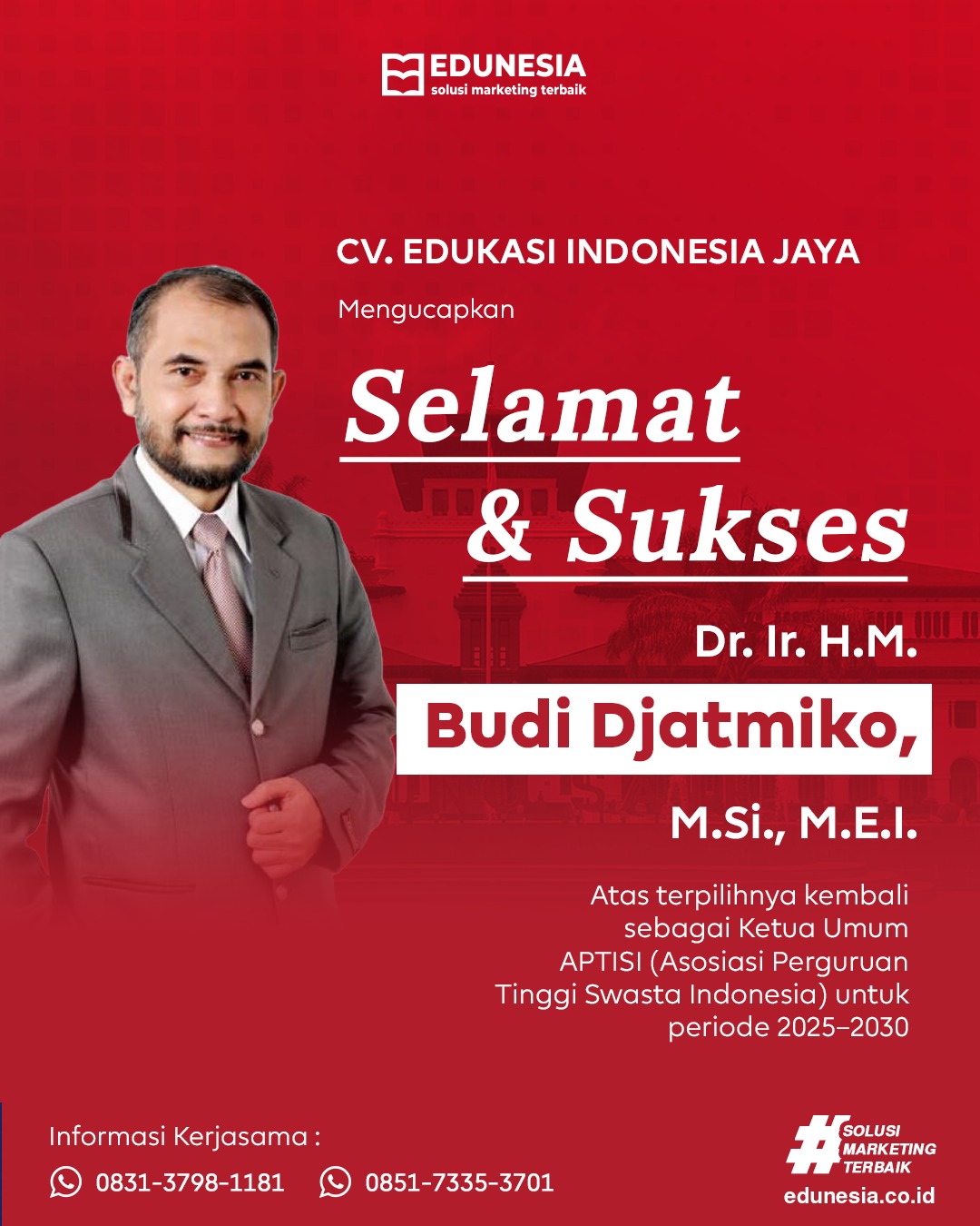 Selamat Dan Sukses: Dr. Ir. H.m. Budi Djatmiko Kembali Pimpin Aptisi, Cv. Edukasi Indonesia Jaya Berikan Apresiasi
