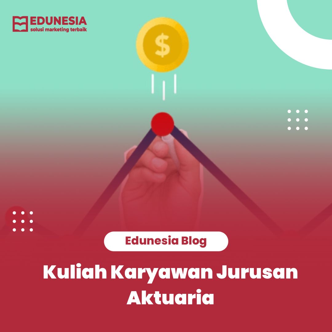 Kuliah Karyawan Jurusan Aktuaria