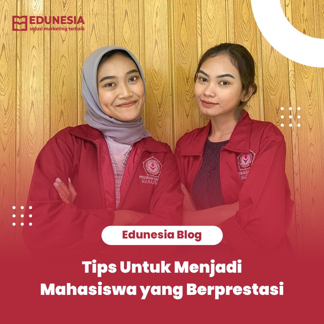 Tips Untuk Menjadi Mahasiswa Yang Berprestasi