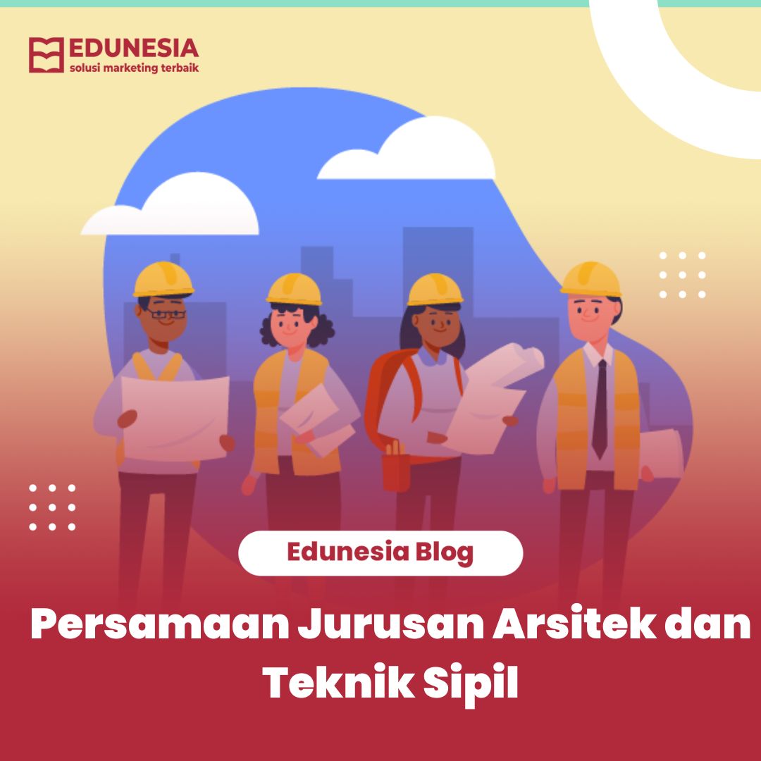 Persamaan Jurusan Arsitektur Dengan Jurusan Teknik Sipil