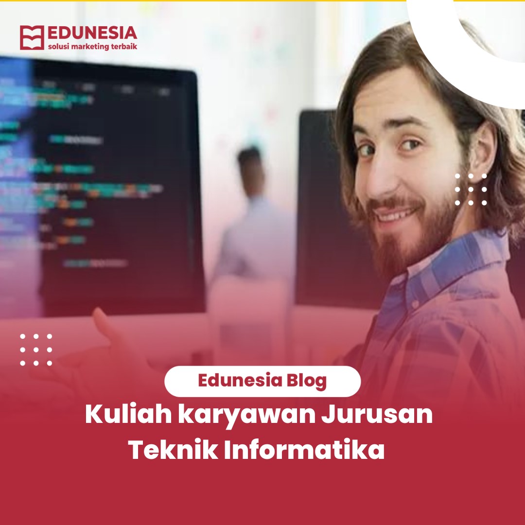Kuliah karyawan Jurusan Teknik Informatika