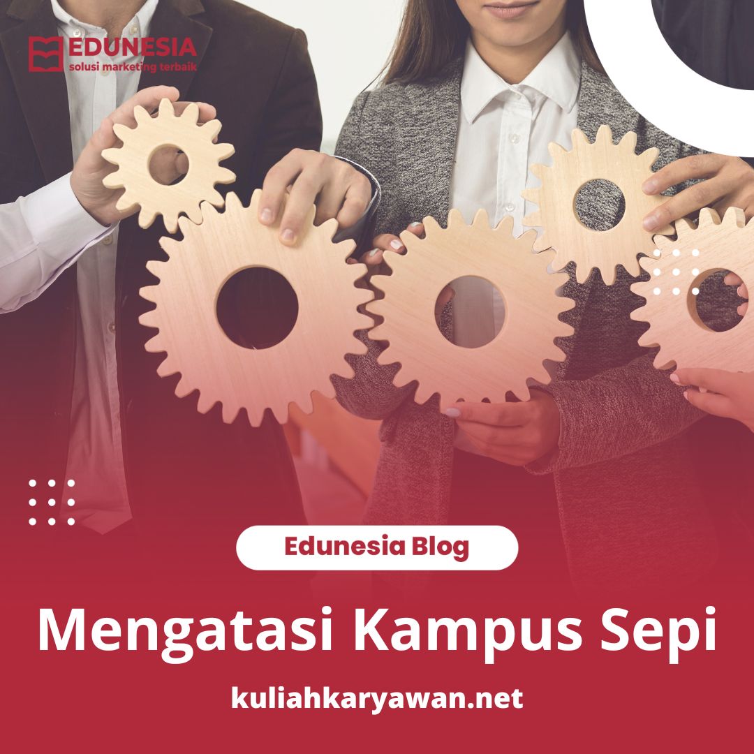 Mengatasi Kampus Sepi
