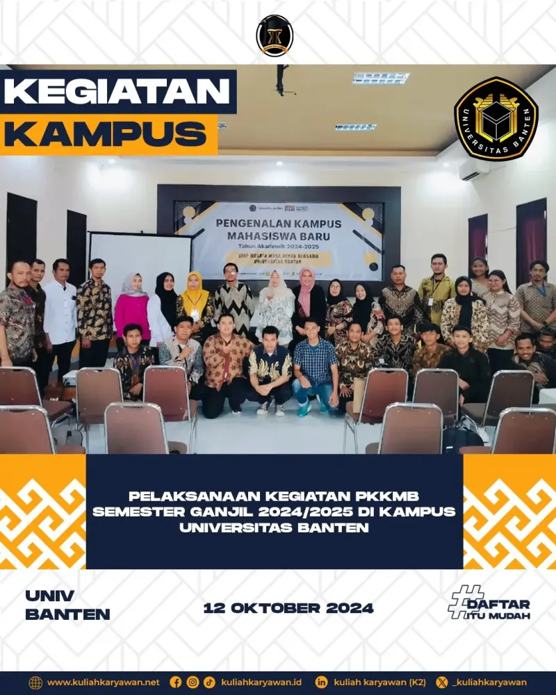 Kegiatan Pengenalan Kampus Universitas Banten Semester Ganjil Tahun Akademik 2024 - 2025