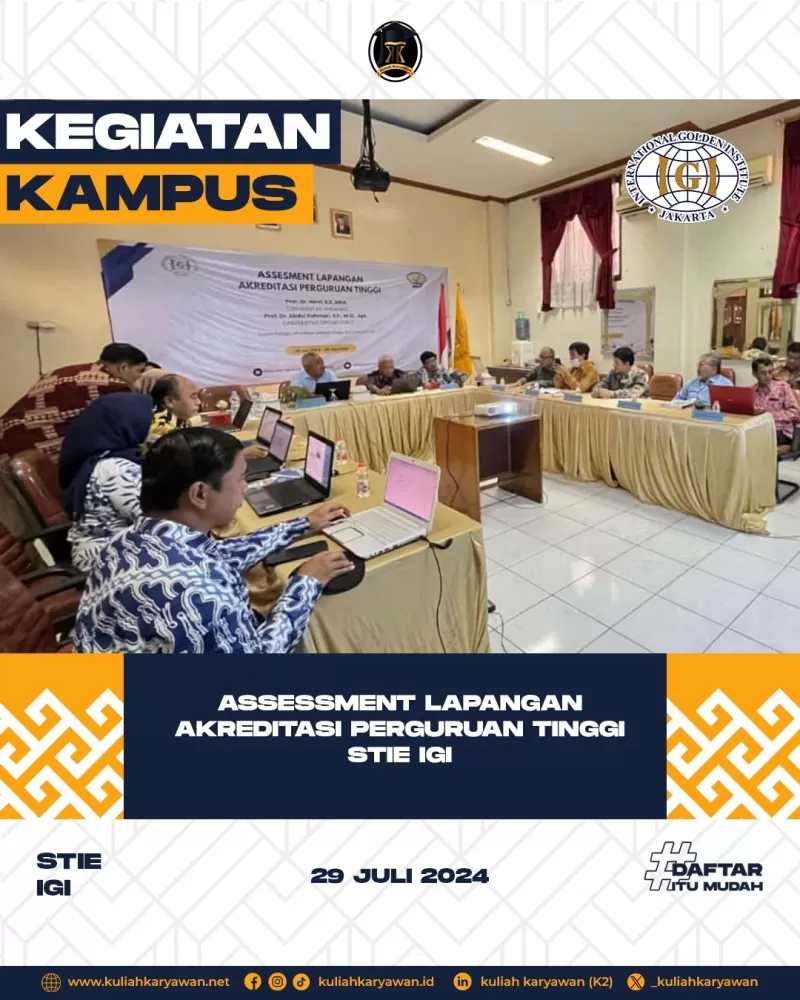 ASESSMENT LAPANGAN AKREDITASI PERGURUAN TINGGI STIE IGI